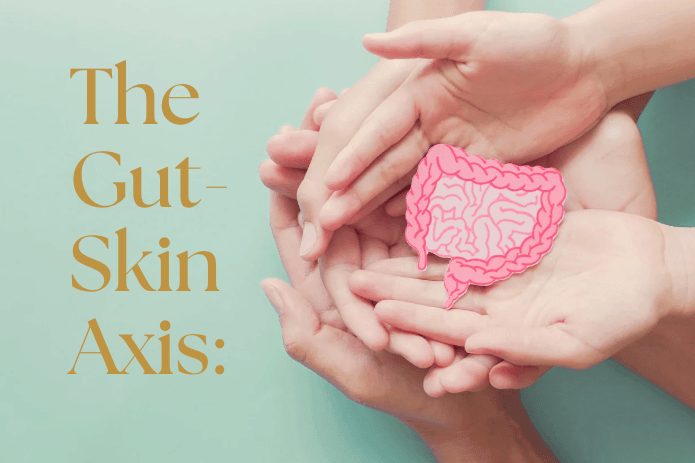 Gut-skin axis shows that that your digestive health directly affects your skin